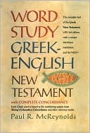 Book cover image of Word Study Greek-English New Testament by Paul R. McReynolds