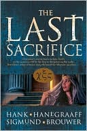 Book cover image of The Last Sacrifice (Last Disciple Series #2) by Hank Hanegraaff