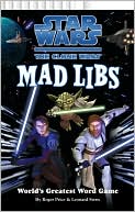 Book cover image of Star Wars: The Clone Wars (Mad Libs Series) by Leonard Stern