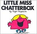 Book cover image of Little Miss Chatterbox by Roger Hargreaves