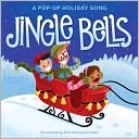 Book cover image of Jingle Bells: A Pop-Up Holiday Song by Eren Blanquet Unten