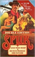 Dirk Fletcher: Spur Double: Gold Train Tramp and Red Rock Redhead