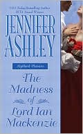 Book cover image of The Madness of Lord Ian MacKenzie by Jennifer Ashley
