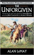 Book cover image of The Unforgiven by Alan Le May