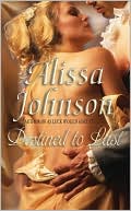 Alissa Johnson: Destined to Last