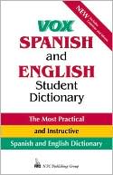 Vox: VOX Spanish and English Student Dictionary