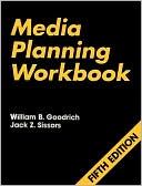Book cover image of Media Planning Workbook by William B. Goodrich