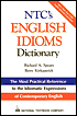 Richard A. Spears: Ntc's English Idioms Dictionary