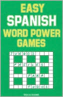Marcia Seidletz: Easy Spanish Word Power Games: Early Intermediate to Advanced