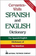 National Textbook Company: Cervantes-Walls Spanish and English Dictionary