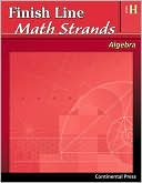 Continental Press: Finish Line Math Strands: Algebra, Level H
