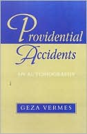 Geza Vermes: Providential Accidents