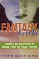 Elyce Rae Helford: Fantasy Girls