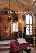 Annie Sacerdoti: The Guide to Jewish Italy