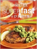 Book cover image of Cooking Light Superfast Suppers by Cooking Light Magazine Editors