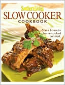 Editors of Southern Living Magazine: Southern Living Slow-Cooker Cookbook