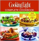 Cooking Light Magazine Editors: Cooking Light Complete Cookbook: A Fresh New Way to Cook with CDROM