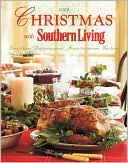 Book cover image of Christmas with Southern Living 2008: Great Recipes o Easy Entertaining o Festive Decorations o Gift Ideas by Editors of Southern Living Magazine