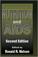 Book cover image of Nutrition and AIDS, Second Edition by Ronald R. Watson