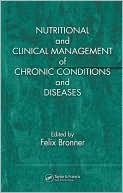 Book cover image of Nutritional Aspects and Clinical Management of Chronic Disorders and Diseases, Vol. 2 by Felix Bronner