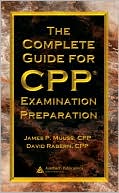 Book cover image of The Complete Guide for CPP Examination Preparation by James P. Muuss, CPP