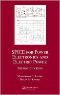 Muhammad H. Rashid: Spice for Power Electronics and Electric Power with CD (Audio)