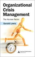 Book cover image of Organizational Crisis Management: The Human Factor by Gerald Lewis