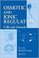 Book cover image of Osmotic and Ionic Regulation: Cells and Animals by David H. Evans
