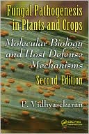 P. Vidhyasekaran: Fungal Pathogenesis in Plants and Crops