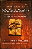 Larry Crabb: 66 Love Letters: A Conversation with God that Invites You into His Story