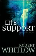 Robert Whitlow: Life Support
