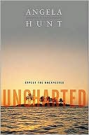 Book cover image of Uncharted by Angela Hunt