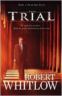 Book cover image of The Trial by Robert Whitlow