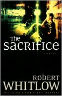 Book cover image of The Sacrifice by Robert Whitlow