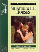 Pamela Hannay: Shiatsu with Horses