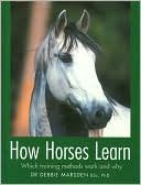 Debbie Marsden: How Horses Learn