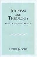 Book cover image of Judaism and Theology: Essays on the Jewish Religion by Louis Jacobs