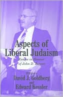 Book cover image of Aspects of Liberal Judaism: Essays in Honour of John D. Rayner by David J. Goldberg