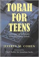 Book cover image of Torah for Teens: Growing up Spiritually with the Weekly Sidrah by Jeffrey M. Cohen