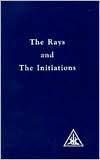 Alice A. Bailey: Rays and the Initiations, Vol. 5
