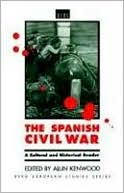 Book cover image of The Spanish Civil War: A Cultural and Historical Reader by Alun Kenwood