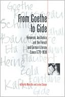 Mary Orr: From Goethe to Gide: Feminism, Aesthetics and the French and German Literary Canon, 1770-1936