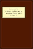 David Wallace: Chaucer and the Early Writings of Boccaccio