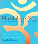 Frank Jude Boccio: Mindfulness Yoga: The Awakened Union of Breath, Body and Mind