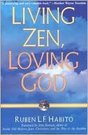 Ruben L.F. Habito: Living Zen, Loving God