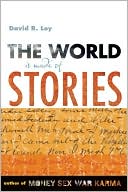 Book cover image of The World Is Made of Stories by David R. Loy