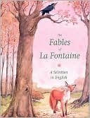 Book cover image of The Fables of La Fontaine by Jean de La Fontaine