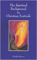Book cover image of The Spiritual Background to Christian Festivals by Charles Kovacs
