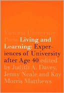 Book cover image of Living and Learning: Experiences of University after Age 40 by Jenny Neale