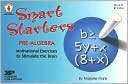 Book cover image of Smart Starters Pre-Algebra: Motivational Exercises to Stimulate the Brain by Frank